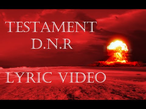 Testament - D. N. R. - LYRIC VIDEO (Do Not Resuscitate)