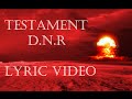 Testament - D. N. R. - LYRIC VIDEO (Do Not Resuscitate)