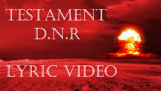 Testament - D. N. R. - LYRIC VIDEO (Do Not Resuscitate)