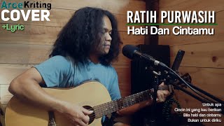 Download lagu Hati Dan Cintamu-Ratih Purwasih|Arcekriting|cover mp3