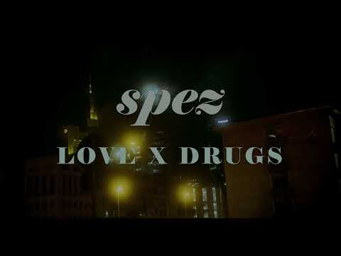 SPEZ - LOVE X DRUGS (prod. by fkn empire) [Official 4K Video]