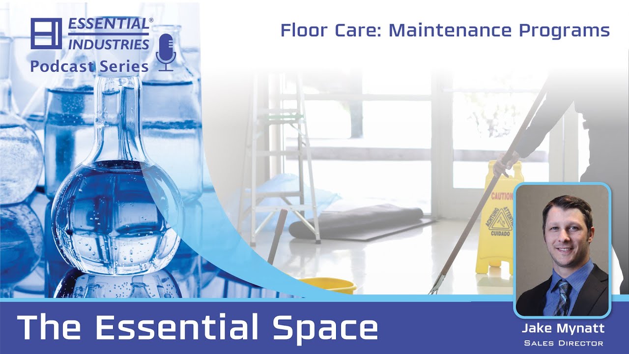 Ep 45 - Floor Care Part 2: Maintenance Programs