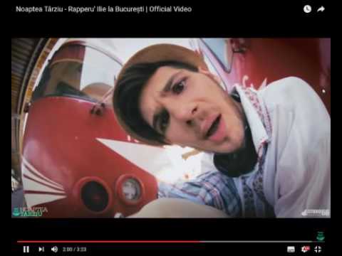 Rapperu ilie la bucuresti Videoclip original