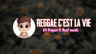 Download lagu REGGAE C'EST LA VIE TERBARU by 69 PROJECT ft ROUF MUSIK mp3 Download lagu REGGAE C'EST LA VIE TERBARU by 69 PROJECT ft ROUF MUSIK mp3