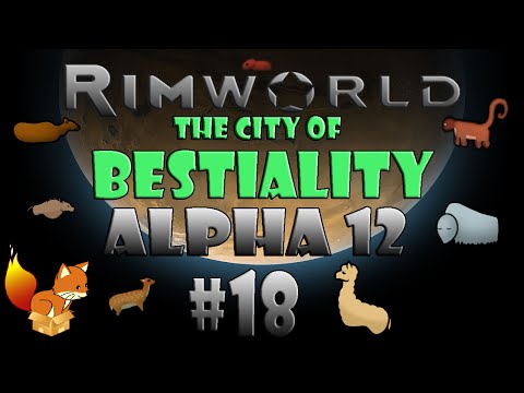 RimWorld - Alpha 12 - Bestiality #18