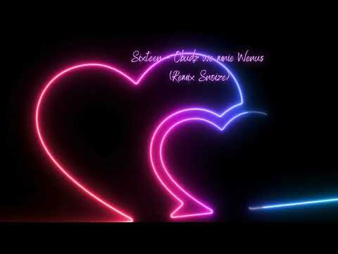 Sixteen - Obudź we mnie Wenus (Remix Snoize)