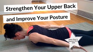 Strengthen Your Upper Back and Improve Your Posture | Neck Tightness Relief