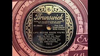 Billie Holiday &amp; Teddy Wilson &quot;Life Begins When You&#39;re In Love&quot; Brunswick 7612 (1936) LYRICS great
