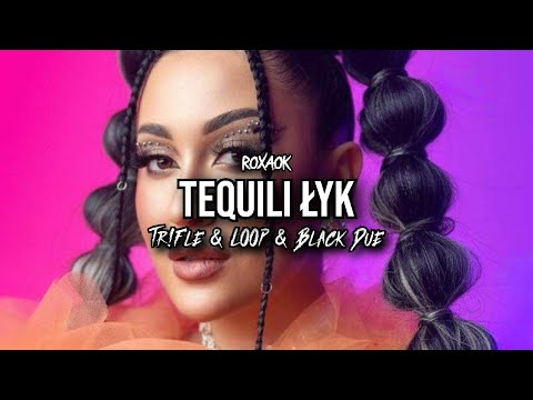ROXAOK - TEQUILI ŁYK (Tr!Fle & LOOP & Black Due REMIX)