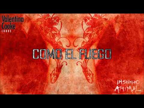 COMO EL FUEGO