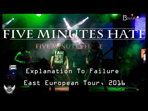 Five Minutes Hate - Explanation To Failure East European Tour, 2016