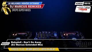 Babydoll - Don&#39;t Go Away (DJ Marcus Extended Mix)