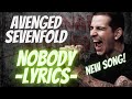 Avenged Sevenfold - Nobody (Lyrics Video) #avengedsevenfold #nobody  #lifeisbutadream