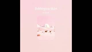 YUZKI -Bubblegum Skies-