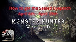 MHW | How to obtain Sealed Eyepatch