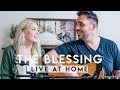 The Blessing (LIVE AT HOME) // Elevation Worship, Kari Jobe, & Cody Carnes COVER