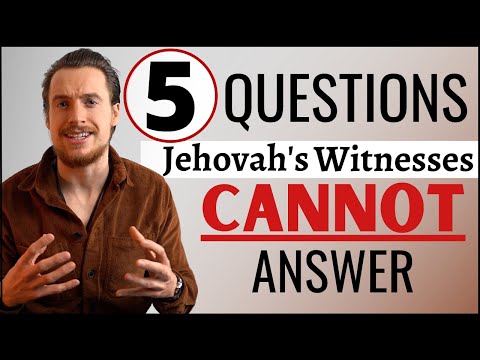 TOP 5 Questions Jehovah's Witnesses CANNOT Answer