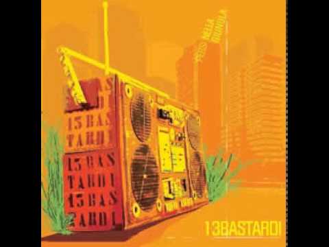 13 Bastardi - Senza Offesa