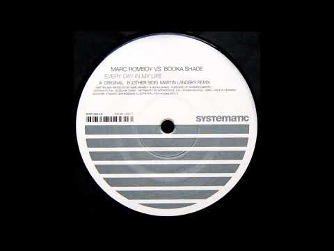 Marc Romboy Vs Booka Shade ‎ - Every Day In My Life (Original) -