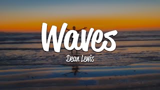 Dean Lewis - Waves (Lyrics)
