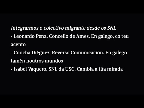 Vídeo: Integrarmos o colectivo migrante desde os SNL