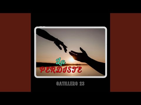 La Perdiste