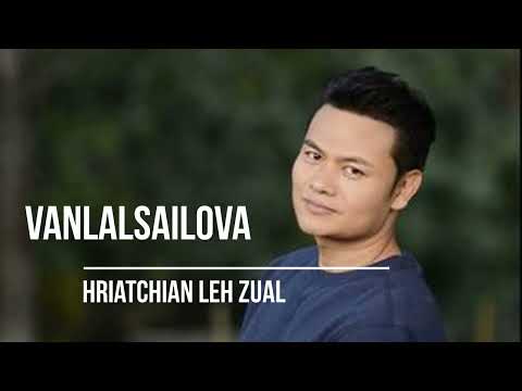 Vanlalsailova - Hriatchian Leh Zual