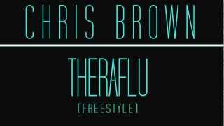 CHRIS BROWN - THERAFLU (FREESTYLE)