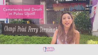 Ep6: Cemeteries and Death at Pulau Ubin | Funeral Fridays Season 2