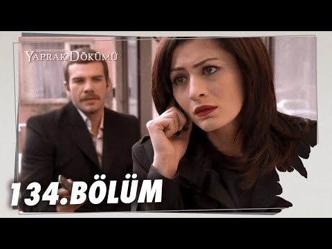 Yaprak Dökümü 134. Bölüm - Full Bölüm
