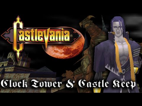 Castlevania 64: - Reinhardt Schneider Playthrough - Clock Tower & Castle Keep Pt.8 - Final