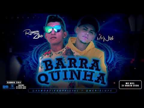 RAMON ZIKA E MC NIEL - BARRAQUINHA MÚSICA NOVA EXCLUSIVA 2019
