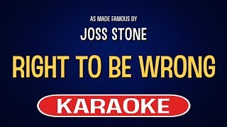 Right To Be Wrong - Joss Stone | Karaoke LYRICS