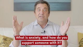 Psychologist Explains Anxiety and How to Support Someone With It