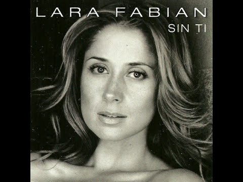 Sin Ti - Lara Fabian