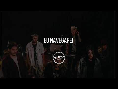 Eu Navegarei - Ministério de Louvor kairós