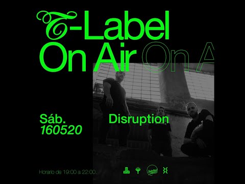 Disruption Vinyl set @ T-Label On air