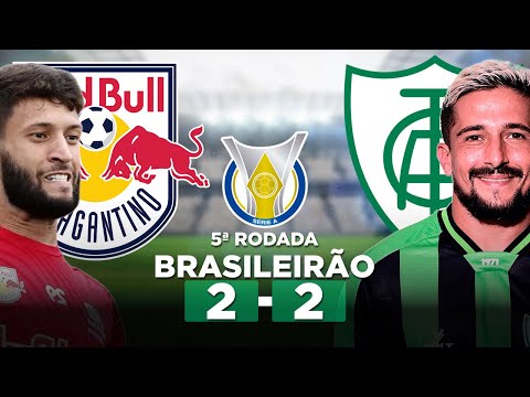 BRAGANTINO 2 x 2 AMÉRICA-MG Brasileirão Série A 2023 5ª Rodada | Narração