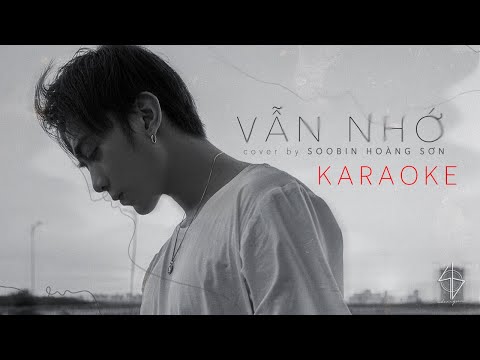 ► [ Karaoke - Beat ] - Vẫn Nhớ - Soobin Hoàng Sơn