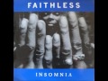 Faithless 'Insomnia (Monster Mix Re Edit)'