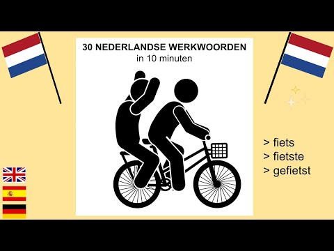Learn 30 DUTCH Easy VERBS in 10 minutes (Fiets - Fietste - Gefietst)