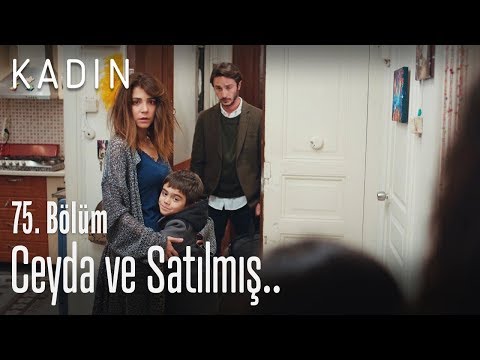 Ceyda ve Satılmış.. - Kadın 75. Bölüm