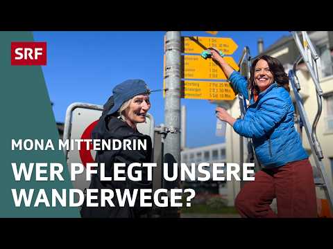 Die Hüter der Schweizer Wanderwege - Die Kunst, den Weg zu weisen | Mona mittendrin | SRF