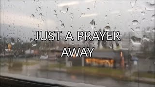 Just A Prayer Away - Terry Wilkins