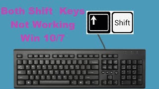 Both Shift Keys Not Working Windows 10/7| Shift Keys Not Working