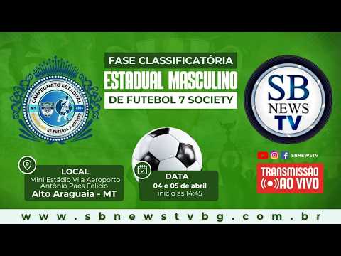 AO VIVO | Fase Classificatória Estadual Masculino de Futebol 7 Society  2026 - Alto Araguaia - MT