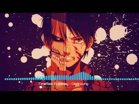Die Young (REMIX) - Nightcore