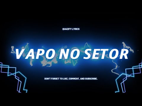 VAPO NO SETOR Lyrics (feet. DJ ANXVAR, MC LONE)