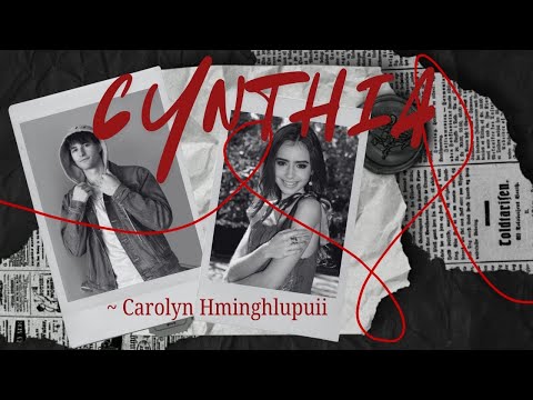 Cynthia | Bung 3-na | Ziaktu~Carolyn Hminghlupuii