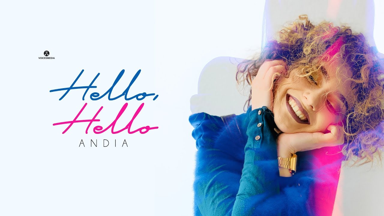 Andia — Hello, Hello